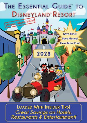 The Essential Guide to Disneyland - New for 2023!